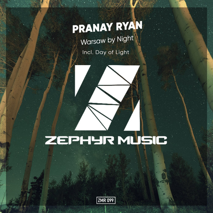 Pranay Ryan - Warsaw by Night [ZMR099]